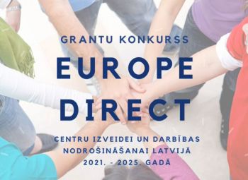 Grantu konkurss EUROPE DIRECT centru izveidei un darbības nodrošināšanai Latvijā